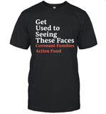 Get Used To Seeing These Faces Shirt_1