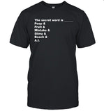 Distractible The Secret Word Is Poop & Fruit & Mistake & Slimy & Beach & AI T Shirt