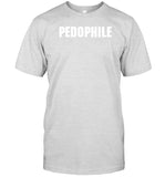 Also A Rapist Pedophile T-Shirt