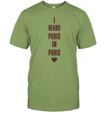 Eicsparis I Heard Paris In Paris Love Shirt