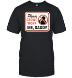 Gianmarco Please Crowd Work Me Daddy Shirt