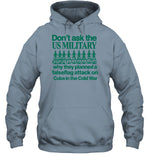Limited Don't Ask The Us Military Operation Northwoods Hoodie
