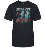 Limited Saving Vice Are You Not Entertained Shirt