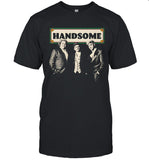 Handsome Podcast 2023 Shirt