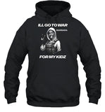 Delanoedwardz I'll Go To War Barbara For My Kidz Hoodie