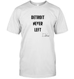Detroit Never Left shirt