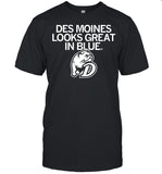 Des Moines Looks Great In Blue shirt_1