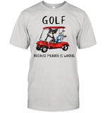 Golf because murder is wrong shirt_1