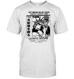 Get Bread Or Get Dead America's Favorite Hobby Unlawful Seizure Shirts