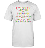 Ladylawga I Visited The Holy See Of Ish Gard And Had May Heart Broken Shirt
