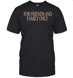 For Friends And Family Only Shawn Mendes T-Shirt