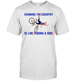 Limited Running The Country Is Like Riding A Bike Shirt