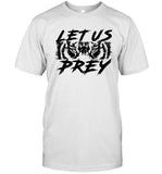 Let Us Prey T-Shirt, It's a New Dey Shirt
