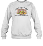 Dishonorablementions I've Had Crunchwraps More Than This Court Sweatshirt