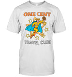 Howdy Howdy One Cent Travel Club New Shirt