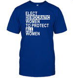 Elect Democratic Women To Protect All Women