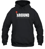 Limited Meme Mamaz Around & Find Out T Shirt