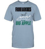 From Darkness To The Big Apple T-Shirt