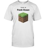 Dippy Tees This Is Frank Ocean Shirt