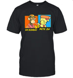 Dr Bombay Vs Pete Za tee shiet