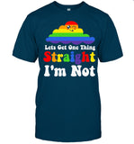 Lets-Get-One-Thing-Straight-I'M-NOT-LGBT-SHIRT