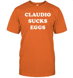 Limited Eddie Kingston Claudio Sucks Eggs T-Shirts