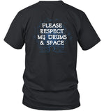 Holy Moly Mischief Please Respect My Drums & Space New Shirt