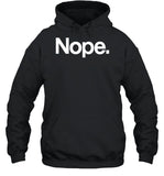 Dawn French Nope Hooded Sweatshirt