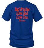 Jazmine Sullivan Bad Bitches Have Bad Days Too Tee Shirt