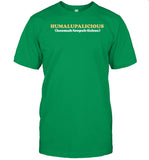 Limited Humalupalicious Hoomah-Loopah-Lishus Shirts
