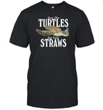 Gotfunny Save The Turtles Eat Your Straws Tee