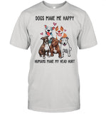 Dogs Make Me Happy Humans Make My Head Hurt 2021 shirt_1