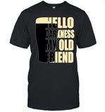 Limited Hello Darkness My Old Friend Parker T-Shirt