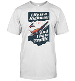Gotfunny Life Is A Highway And I Hate Traffic