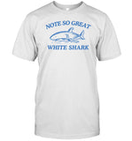Dishonorablementions Not So Great White Shark Shirt