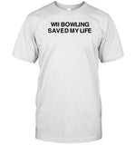 Limited Wii Bowling Saved My Life Shirt