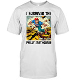 I Survived The Philly Earthquake Tee