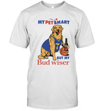 2024 My Pet Smart But My Bud wiser Limited Shirts