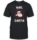 Hail Santa Christmas T-Shirt