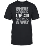 Klevershirtz Where There's A.Wilson There's A Way Shirt