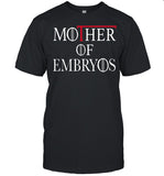 Game Of Throne mother of embryos shirt_1