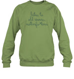 Listen To Old Women Motherfuckers Sweatshirt