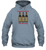 Gonna Feel It In The Morning Hooded Sweatshirt
