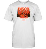 Limted Disco Never Dies We Will Dance Again Poolside Shirt