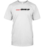 D’Aydrian Harding I Refuse To Grow Up T Shirt