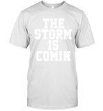 Limited John The Storm Is Comin Shirts
