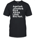 Agatha & Jennifer & Rio & Alice & Lilia & Mrs Hart T-Shirt, Hoodie, Tank Top, Sweater And Long Sleeve T-Shirt-Unisex T-Shirt