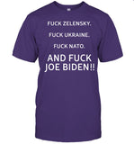 Fuck Zelensky Fuck Ukraine Fuck Nato And Fuck Joe Biden Shirt