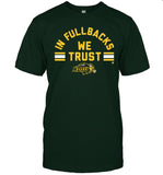In Fullbacks We Trust NDSU Football T-Shirt