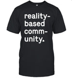 Limited Reality Based Community Tee_1